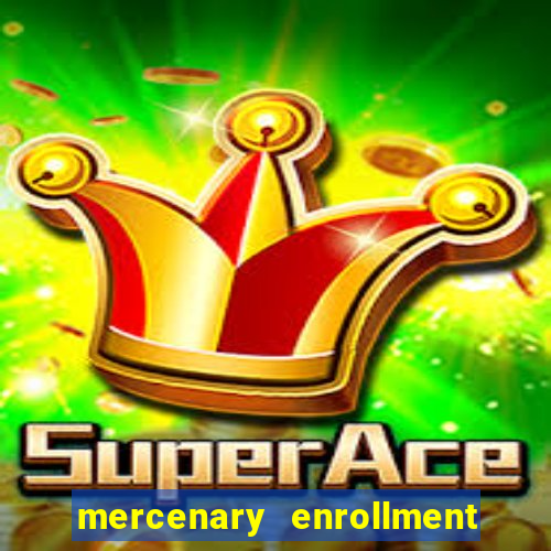 mercenary enrollment pt br